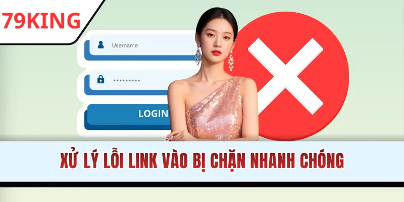 Hướng dẫn xử lý lỗi đăng nhập 79KING
