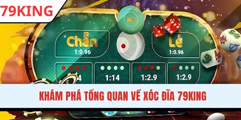 Xóc Đĩa 79KING có cách chơi cực dễ hiểu